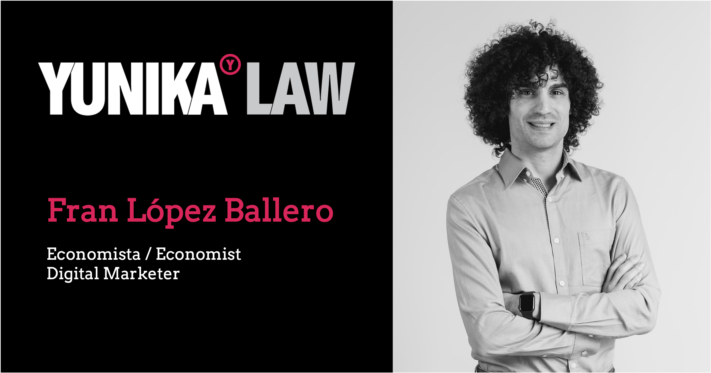 Fran López Ballero en YunikaLaw: Marketing y Abogados